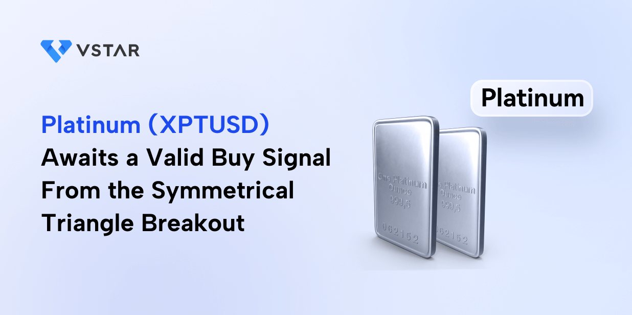 Platinum (XPTUSD) Awaits a Valid Buy Signal From the Symmetrical Triangle Breakout