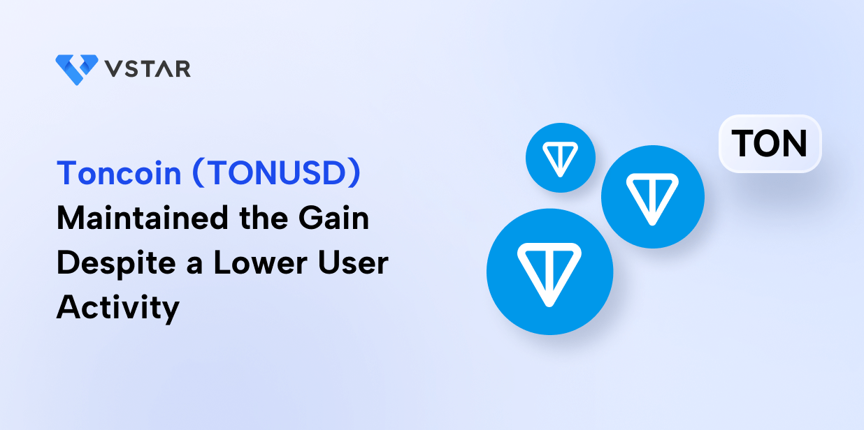 Toncoin (TONUSD) Maintained the Gain Despite a Lower User Activity