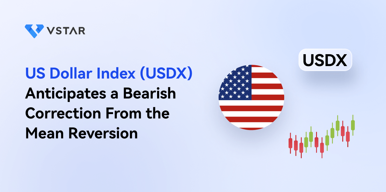 US Dollar Index (USDX) Anticipates a Bearish Correction From the Mean Reversion