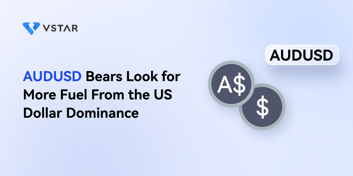 AUDUSD Bears Look for More Fuel From the US Dollar Dominance