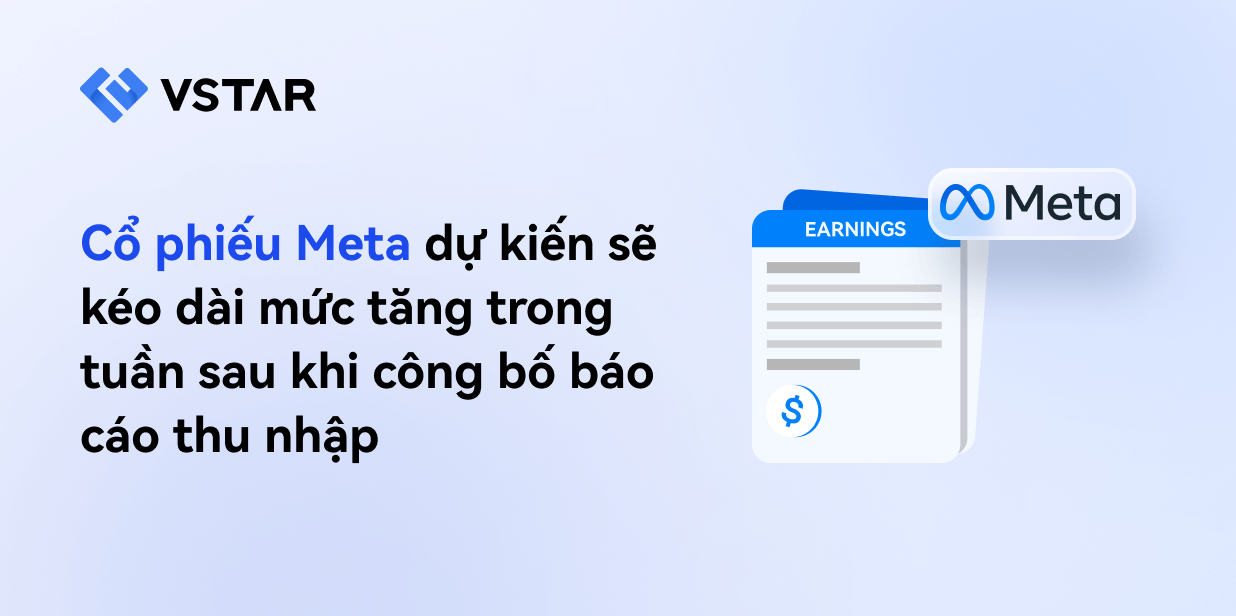 Cổ phiếu Meta dự kiến sẽ kéo dài mức tăng tuần này sau khi công bố báo cáo thu nhập